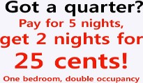 Pay for 5 nights in August and get 2 nights for a quarter! Pay for 5 nights in August and get 2 nights for a quarter!